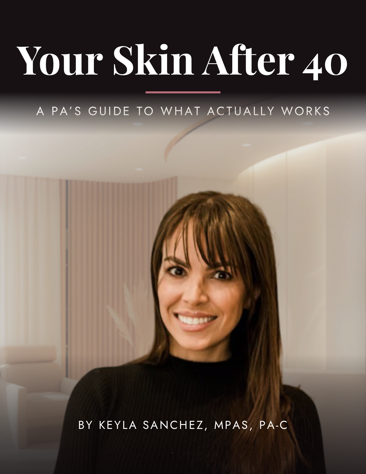 Your Skin After 40: A PA's Guide to What Actually Works